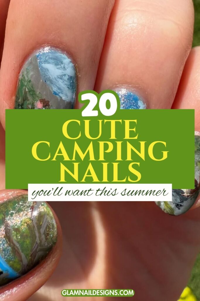 Camping nails designs_Pinterest Pin